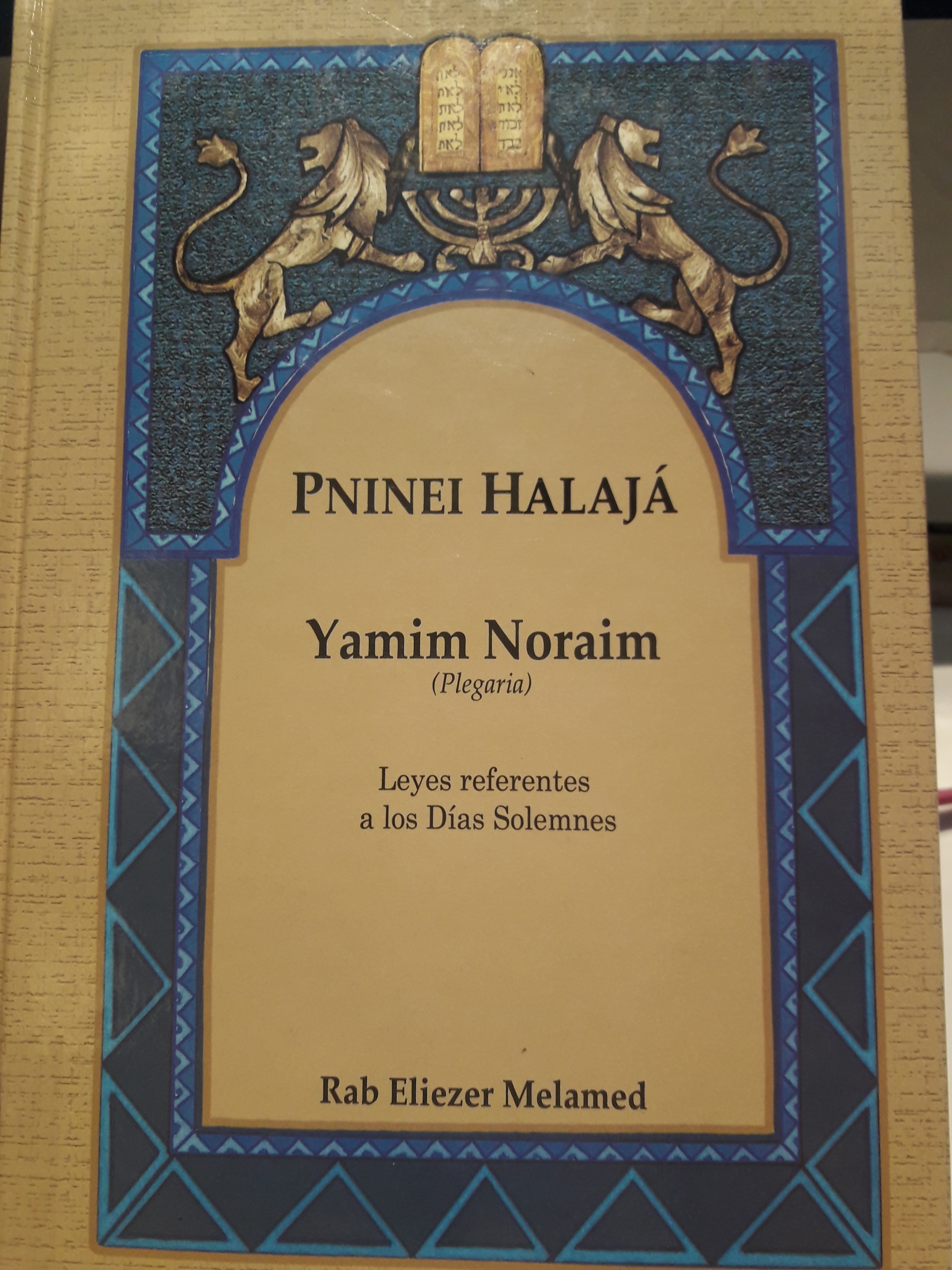 Pninei Halajá, Yamim Noraim leyes referentes a los días solemnes